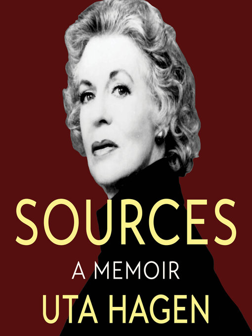 Title details for Sources by Uta Hagen - Available